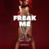 Darling Yo - Freak Me - Single